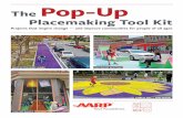 Pop-Up Placemaking Tool Kit · The Pop-Up Placemaking Tool Kit by AARP and Team Better Block was created to inform a broad audience of local leaders, policymakers, advocates and neighborhood