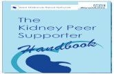 The Kidney Peer Supporter Supporters...The role of the Peer Supporter The role of the Peer Supporter aims to build upon an individual’s experience and strengths. The following table