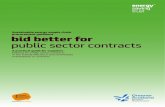 procurement guidance bid better for public sector contracts€¦ · process with a view to appointing a Supplier and awarding a contract. CAN Contract Award Notice published once