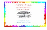 ROSSHALL NURSERY SCHOOL€¦ · - 2 - Welcome to Rosshall Nursery School This handbook is designed to tell you about our school, about the education service we offer, and the way