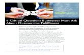 8 Critical Questions Businesses Must ... - Wright Fulfillment White Pages.pdf · Tell-tale signs of needing to outsource: • When you are spending more time in logistics than you