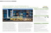 Designing Sustainable, Prefabricated Wood Buildings...and computer numeric control machines, making prefabrication and communication amongst building professionals easier. Wood prefabrication