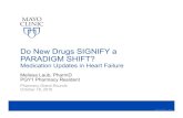 Do New Drugs SIGNIFY a PARADIGM SHIFT? - Mayo Clinic PGR HF 10.18 Final.pdf2016 ACC/AHA/HFSA Focused Update NYHA class II-III (NSR, resting HR >70 bpm) ARNI: Angiotensin receptor-neprilysin