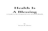 Health is a Blessing · Health Is a Blessing . 2 3. The Blessing of Health. We Are Commanded to Strive For Health. True health is a blessing we should strive to obtain. Our Father