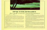IPM STRATEGIES for golf course maintenancearchive.lib.msu.edu/tic/flgre/article/1995spr47.pdfemployee who has formalized training in field diagnosis of weeds, diseases, and insects.