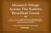 Across The Eastern Monarch Wings Broadleaf Forestnativeseed.info/presentation/NativeSeed2017-VanArsdall-MonarchEa… · Administered by Pollinator Partnership and Core ... The goal