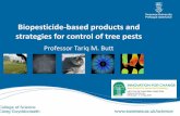 Biopesticide-based products and strategies for control of tree pests · 2019-04-02 · Biopesticide-based products and strategies for control of tree pests. Outline of Presentation