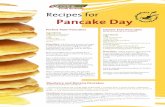 Recipes for Pancake Day - UCA SARecipes for Pancake Day Perfect Plain Pancakes Ingredients 150g self-raising flour 1 tablespoon butter 1 egg Caster sugar 1 cup (250ml) milk Lemon Directions: