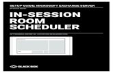 RS-TOUCH SERIES IN-SESSION ROOM SCHEDULER€¦ · rs-touch series 24/7 technical support at 1.877.877.2269 or blackbox.com in-session room scheduler setup guide: microsoft exchange