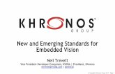 New and Emerging Standards for Embedded Vision · •Image Processing: transform an image - Generalized nonlinear filter: Dilate, erode, median with arbitrary kernel shapes - Non