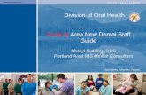 Division of Oral Health Portland Area New Dental Staff Guide · –Caries Risk » Silver Diamine Fluoride (SDF) information and video » Caries risk classification and recall intervals