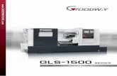 CNC Machines, Machining Centres, Turning Centres, Saws, EDMs - … · 2019-12-18 · Goodway brings you the new GLS-1500 series high speed CNC turning center. Using 2 types of bed
