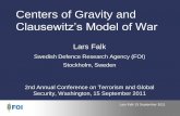 Centers of Gravity and Clausewitz’s Model of Warambivium.org/publication-pdf/Falk_PPT.pdfCenters of Gravity and Clausewitz’s Model of War Lars Falk Swedish Defence Research Agency