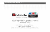 European Operations Dec 04 - Bodycote · European Operations December 2004 Mike Hallas – Managing Director UK & Nordic Operations (Heat Treatment, HIPping, Metallurgical Coatings)