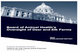 Board of Animal Health's Oversight of Deer and Elk Farms9,300 deer, elk, and other similar species. (p. 4) member of the general public. Minnesota law does not require that deer and