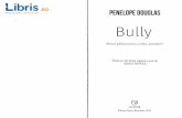 Bully - Penelope Douglas - Libris.ro - Penelope...Title Bully - Penelope Douglas Author Penelope Douglas Keywords Bully - Penelope Douglas Created Date 11/7/2019 8:25:13 AM