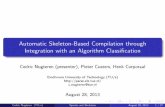 Automatic Skeleton-Based Compilation through Integration ...1 Introducing skeletons 2 Introducing algorithmic species 3 ‘Bones’: a skeleton-based source-to-source compiler 4 Host-accelerator
