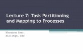 Task Partitioning and Mapping to Processes dutt/courses/ece566/lect-notes/lect7-task-part-map.pdf Viewing