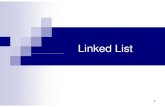 Linked List · 2013-10-02 · Linked List A completely different way to represent a list Make each data in the list part of a structure The structure also contains a pointer or link