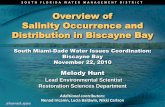 Overview of Salinity Occurrence and Distribution in Biscayne Bay · 2016-10-16 · Biscayne Bay November 22, 2010 Overview of Salinity Occurrence and Distribution in Biscayne Bay