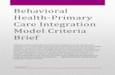 Behavioral Health-Primary Care Integration Model Criteria Briefd3s8k6ajh82rah.cloudfront.net/wp-content/uploads/2018/07/... · 2019-11-19 · BEHAVIORAL HEALTH-PRIMARY CARE INTEGRATION