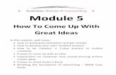 How To Come Up With Great Ideas - Amazon S3...How To Come Up With Great Ideas In this module, well cover: How to avoid procrastination and get started ... “I was sitting, wondering