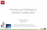 Promises and Challenges of Symbolic Deobfuscationsebastien.bardin.free.fr/05-sebastien-bardin-slides-obfuscation-day-2018.pdfPromises and Challenges of Symbolic Deobfuscation Sébastien