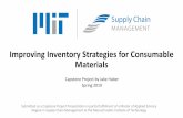 Improving Inventory Strategies for Consumable Materials · 2019-06-07 · Improving Inventory Strategies for Consumable ... Capstone Project by Jake Haber Spring 2019 Submitted as