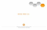 IEEE 802 - Startseite TU Ilmenau · 2018-04-27 · IEEE 802.11. Integrated Communication Systems Group ... • Transparency concerning applications and higher layer protocols, but