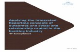 Applying the Integrated Reporting concepts of outcomes and ... · Applying the Integrated Reporting concepts of outcomes and social and relationship capital in the banking industry