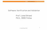 Software Verification and Validation Prof. Lionel Briand ... · • Software is commonly delivered late, way over budget, and of unsatisfactory quality • Software validation and