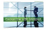 Partnering with Webroot · Partnering with Webroot ... Providers must become a trusted advisor to their clients, helping them continually assess their security status and evolve their