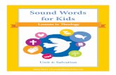 Sound Words for Kids: Lessons in Theology · 2018-08-31 · This unit is just one of nine in the Sound Words for Kids curriculum. You can find the other units at the store at proverbialhomemaker.com.