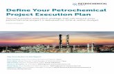 Deﬁne Your Petrochemical Project Execution Plan Introduction Your... · Deﬁne Your Petrochemical Project Execution Plan Introduction With the oil and natural gas prices at their