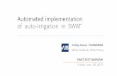Automated implementation of auto-irrigation in SWAT · Automated implementation of auto-irrigation in SWAT Celray James CHAWANDA Aklilu Dinkneh, Wim Thiery. SWAT 2017|WARSAW . Friday,