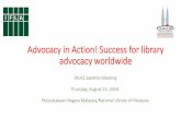 Advocacy in Action! Success for library advocacy worldwide · Why Does Net Neutrality Matter to Libraries? •The American Library Association is a strong advocate for intellectual