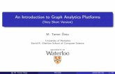 An Introduction to Graph Analytics Platforms tozsu/presentations/Graph-analytics-shortesآ  An Introduction