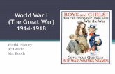 World War I (The Great War)...1. WWI was a total war (all of the Gov’s resources are used for war) Gov controlled what factories made 2. Influenza (the flu) was spread through WWI