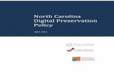 North Carolina Digital Preservation Policydigitalpreservation.ncdcr.gov/digital_preservation_policy_dcr.pdfNorth Carolina Digital Preservation Policy Page | 5 • Ongoing, sustained