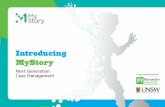 Introducing MyStory - Barnardos · implementation of MyStory by one of our MyStory experts. MyStory is hosted in the cloud on the Microsoft Azure Platform and built using next generation