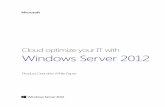 Windows Server 2012: Cloud optimizing your IToverture-systems.com/whitePapers/WS_2012_White_Paper... · 2014-05-26 · Windows Server 2012: Cloud optimizing your IT 7 continuously