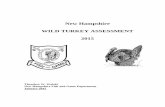 New Hampshire WILD TURKEY ASSESSMENT 2015 · The Department was unable to find a source of pure wild-trapped turkeys until the turkey/fisher swap with West Virginia materialized.