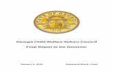 Georgia Child Welfare Reform Council · Georgia Child Welfare Reform Council Final Report 4 Because of the urgency of these challenges, Governor Nathan Deal announced the creation