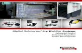Digital Submerged Arc Welding Systems · 2017-09-06 · Digital Submerged Arc Welding Systems Advanced Control. Enhanced Deposition ... Whether your application is bridge decking,