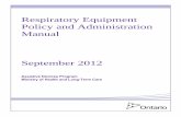 Respiratory Equipment Manual - Ministry of Health · Respiratory Equipment Policy and Administration Manual September 2012 14 Applicant Eligibility Criteria for Respiratory Equipment