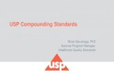 USP Compounding Standards › sites › default › files › usp › document › get-invol… · USP Compounding Standards Brian Serumaga, PhD Science Program Manager, ... –Geriatric