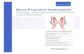 Venous Leg Ulceration - NHS Dorset CCG...2 BEST PRACTICE STATEMENT: HOLISTIC MANAGEMEMENT OF VENOUS LEG ULCERATION Introduction: holistic management of venous leg ulceration VENOUS