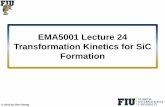EMA5001 Lecture 24 Transformation Kinetics for SiC …...EMA 5001 Physical Properties of Materials Zhe Cheng (2016) 24 Transform Kinetics – SiC Formation Rate-Limiting Step & Activation