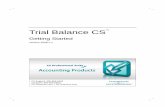 Trial Balance CS Getting Started · Trial Balance CS Getting Started 1 1 Welcome! This guide is designed to introduce you to the concepts, terminology, and features of Trial Balance